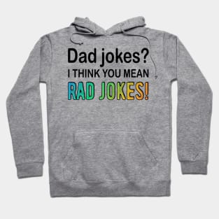 Rad Dad Jokes Hoodie